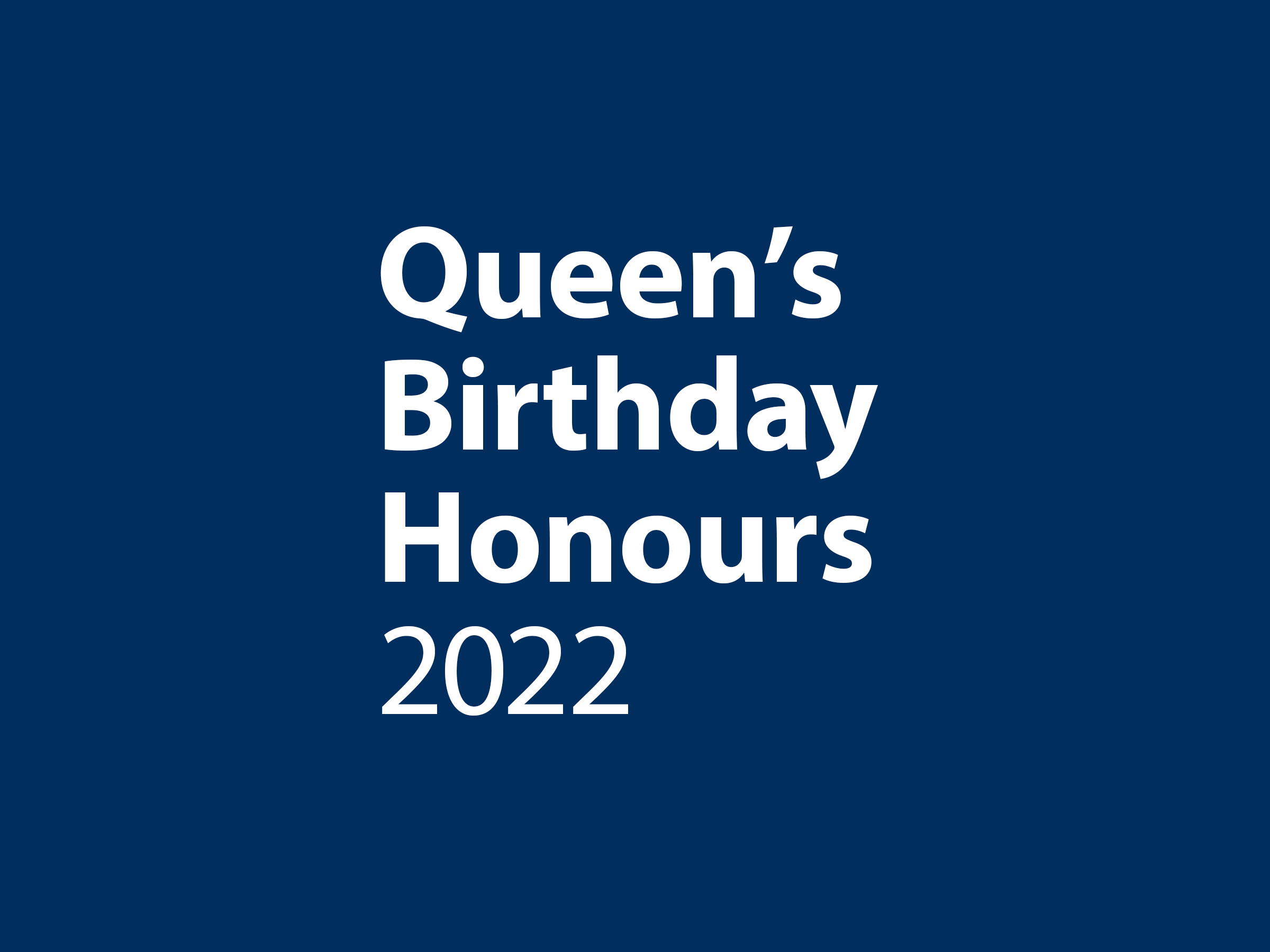 Queen's Birthday Honours 2022 banner.